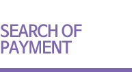SEARCH OF PAYMENT